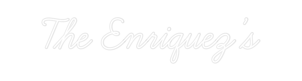 Custom Neon: The Enriquez’s