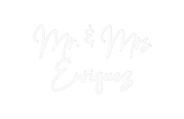 Custom Neon: Mr. & Mrs. 
...