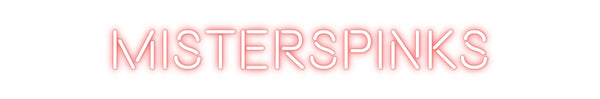 Custom Neon: MISTERSPINKS