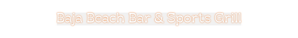 Custom Neon: Baja Beach Ba...