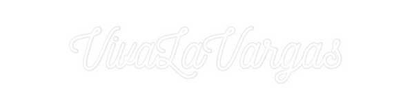 Custom Neon: VivaLaVargas