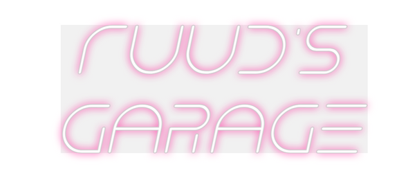 Custom Neon: Ruud's
Garage