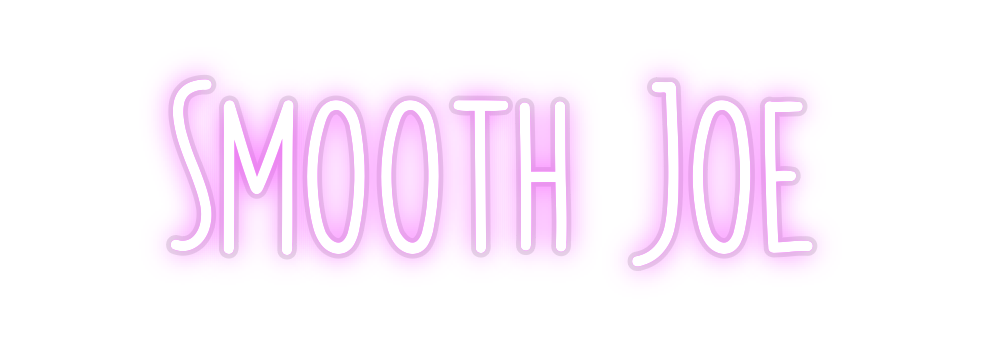 Custom Neon: Smooth Joe