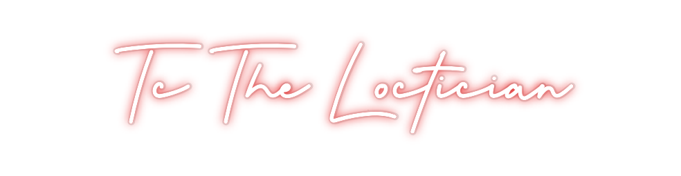 Custom Neon: Tc The Loctic...
