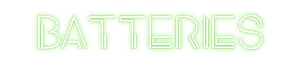 Custom Neon: BATTERIES