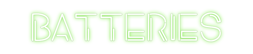 Custom Neon: BATTERIES