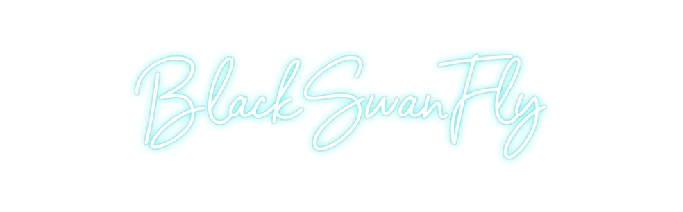 Custom Neon: BlackSwanFly