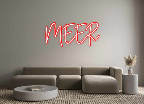 Custom Neon: MEER