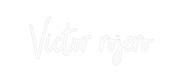 Custom Neon: Victor rojero