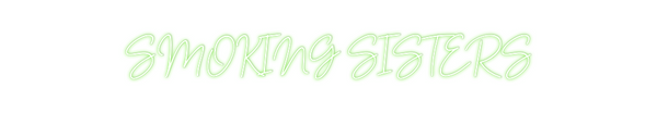 Custom Neon: SMOKING SISTERS