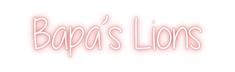Custom Neon: Bapa’s Lions