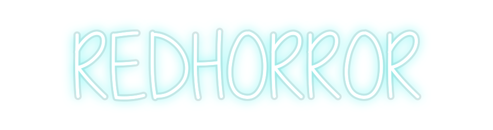 Custom Neon: REDHORROR