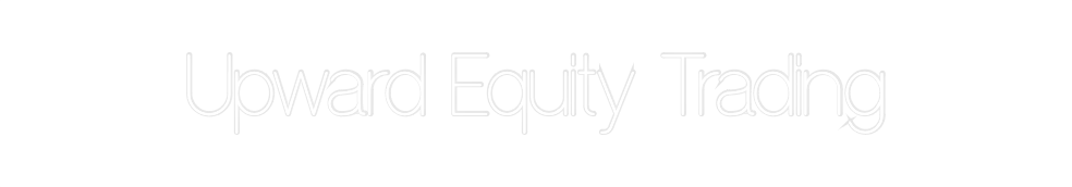 Custom Neon: Upward Equity...