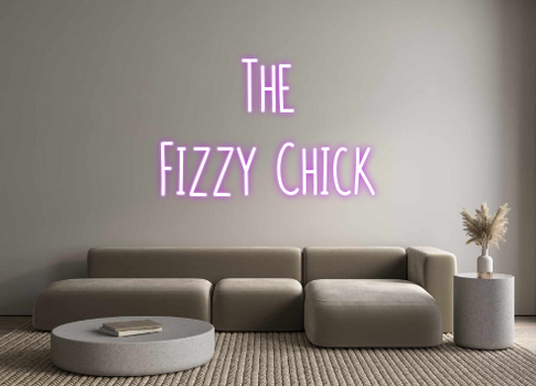 Custom Neon: The
Fizzy Ch...