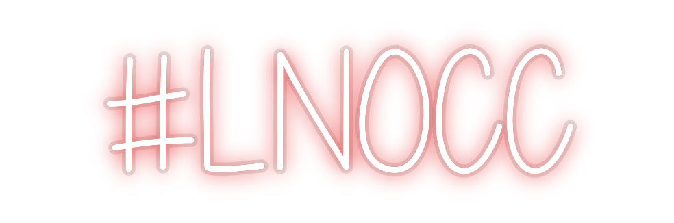 Custom Neon: #LNOCC