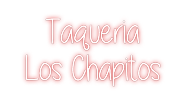 Custom Neon: Taqueria
 Los...