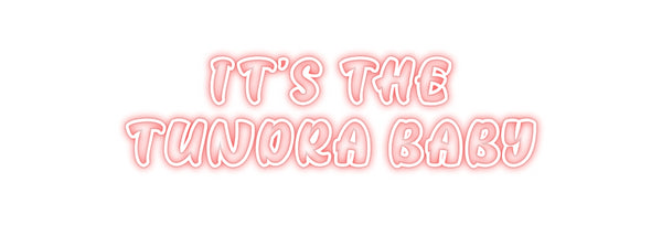 Custom Neon:       IT'S TH...