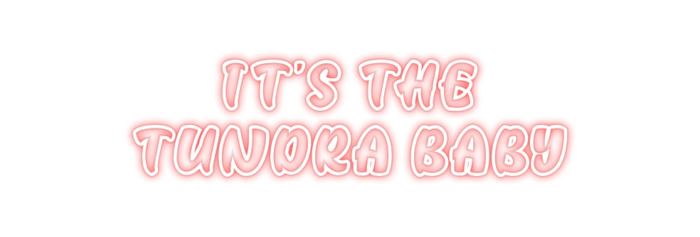 Custom Neon:       IT'S TH...