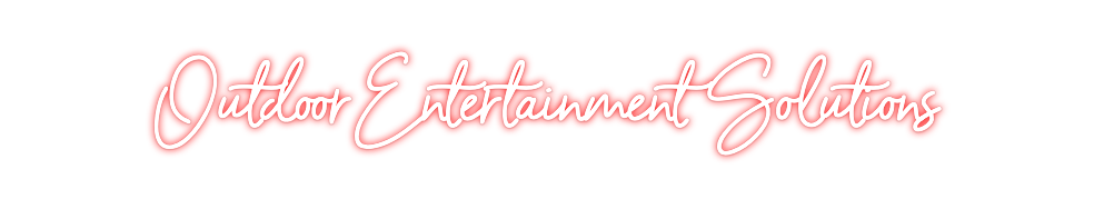 Custom Neon: OutdoorEntert...
