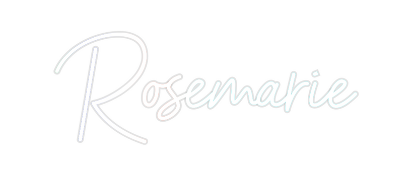 Custom Neon: Rosemarie