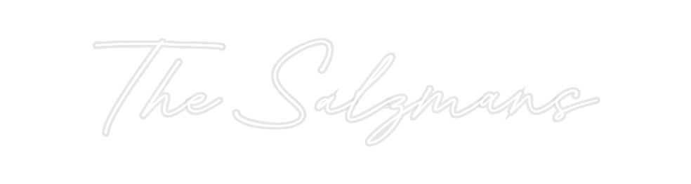 Custom Neon: The Salzmans