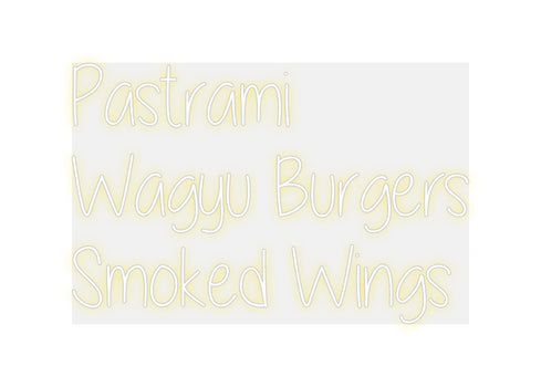 Custom Neon:       Pastram...