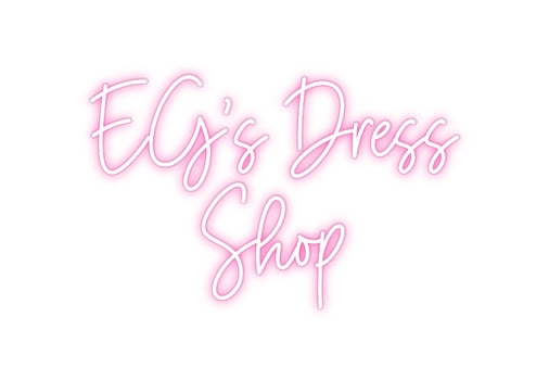 Custom Neon:  EG’s Dress
...