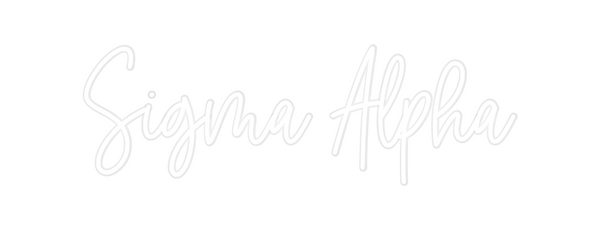Custom Neon: Sigma Alpha