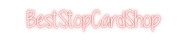 Custom Neon: BestStopCardS...