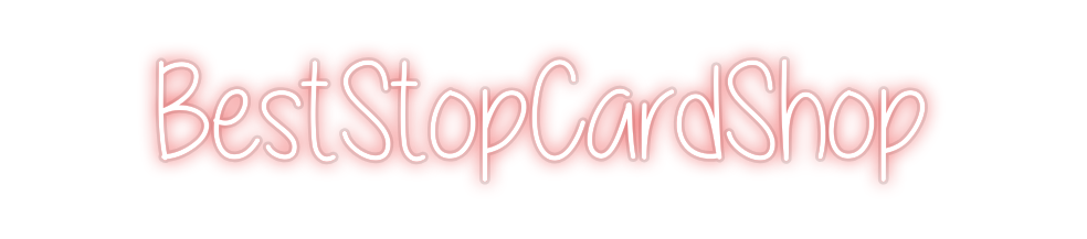 Custom Neon: BestStopCardS...