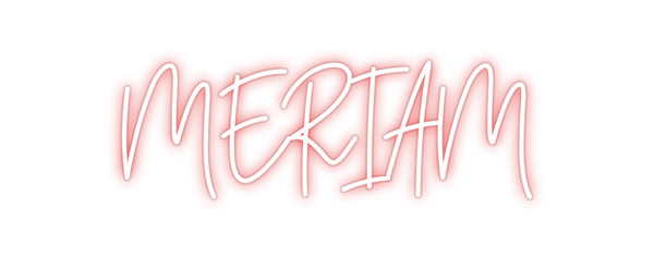 Custom Neon: MERIAM