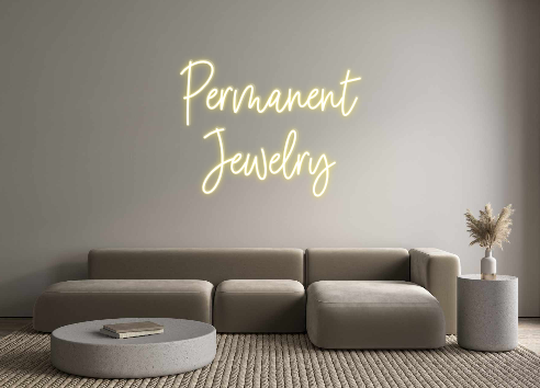 Custom Neon: Permanent
Je...