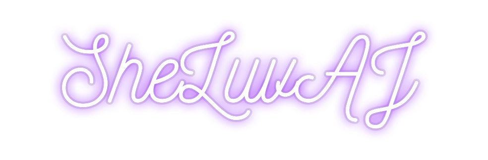 Custom Neon: SheLuvAJ