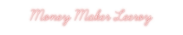 Custom Neon: Money Maker L...