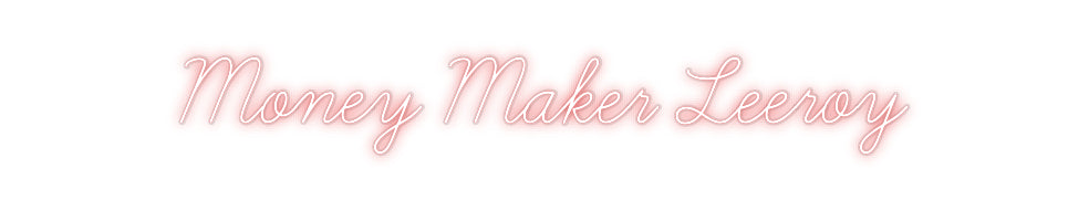 Custom Neon: Money Maker L...