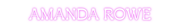 Custom Neon: AMANDA ROWE