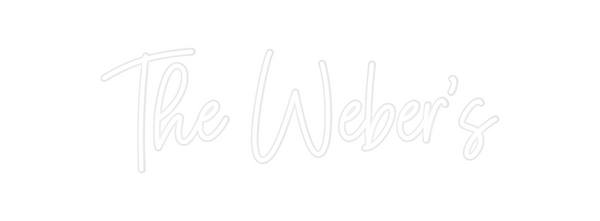 Custom Neon: The Weber’s