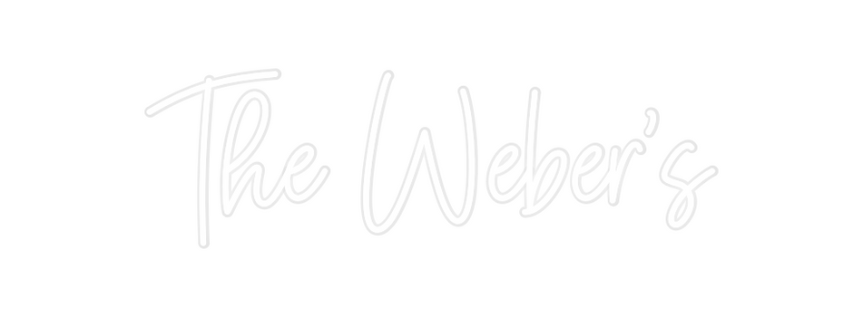 Custom Neon: The Weber’s