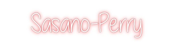 Custom Neon: Sasano-Perry