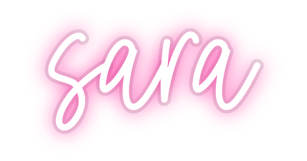 Custom Neon: sara