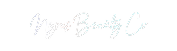 Custom Neon: Nyras Beauty Co