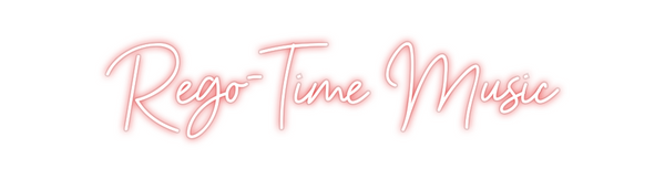 Custom Neon: Rego-Time Music