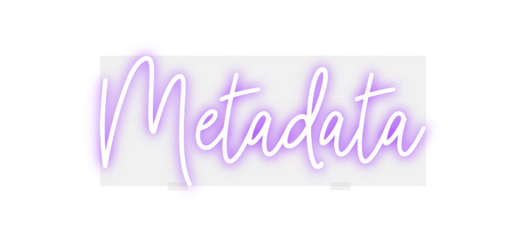 Custom Neon: Metadata