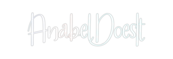 Custom Neon: AnabelDoesIt