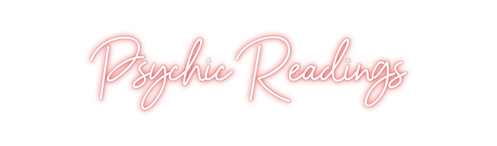 Custom Neon: Psychic Readi...