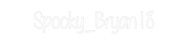 Custom Neon: Spooky_Bryan18