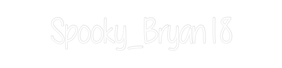 Custom Neon: Spooky_Bryan18