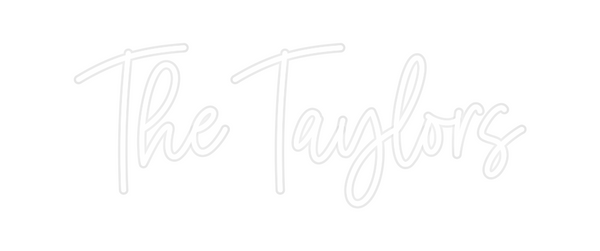 Custom Neon: The Taylors
