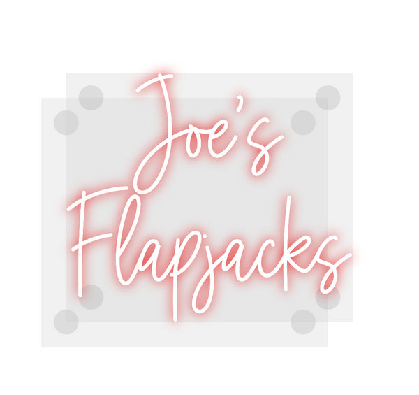 Custom Neon:     Joe’s 
F...