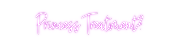 Custom Neon: Princess Trea...